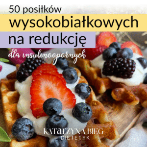 50 posiłków wysokobiałkowych na redukcję dla insulinoopornych | e-book